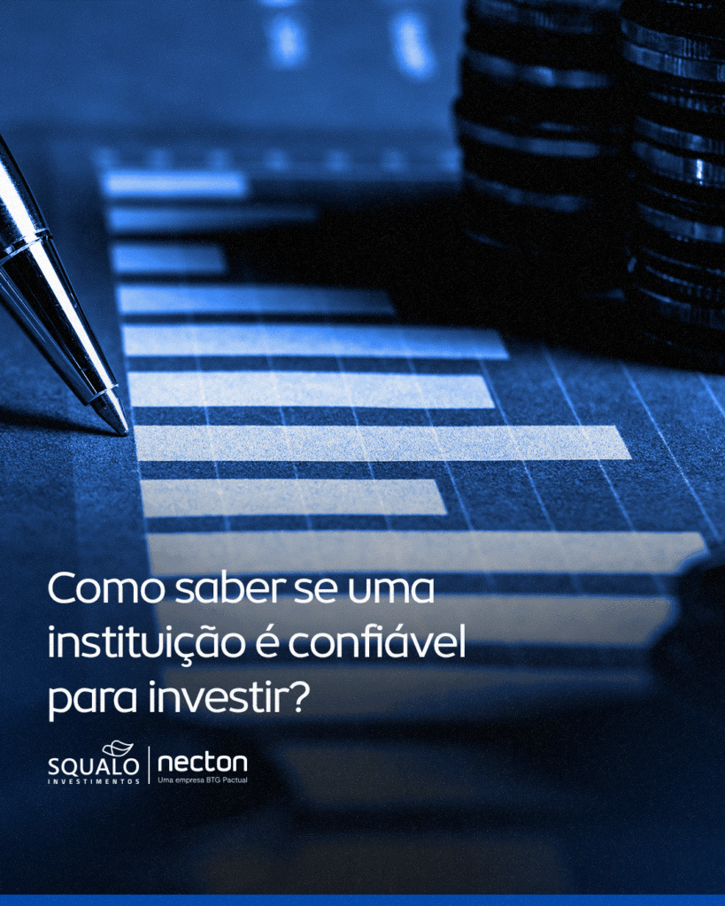 Como saber se uma instituição é confiável para investir? | Blog